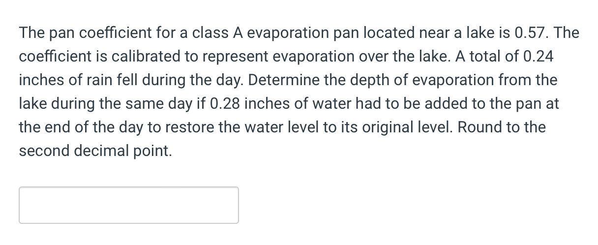 Solved The pan coefficient for a class A evaporation pan | Chegg.com