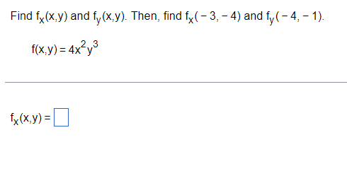 Solved Find \( f_{x}(x, y) \) and \( f_{y}(x, y) \). Then, | Chegg.com