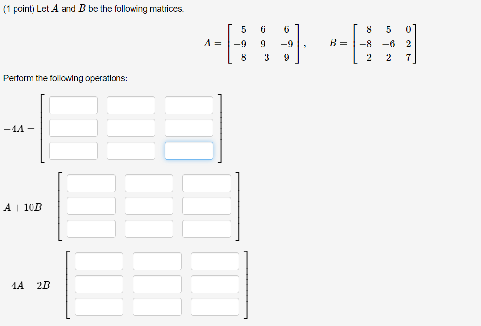 Solved (1 Point) Let A And B Be The Following Matrices. | Chegg.com