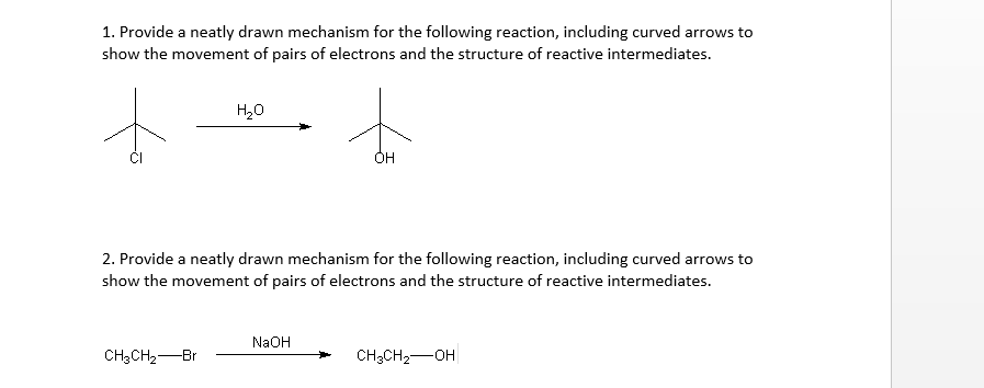 Solved 1. Provide a neatly drawn mechanism for the following | Chegg.com