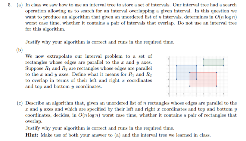 Solved 5. (a) In class we saw how to use an interval tree to | Chegg.com