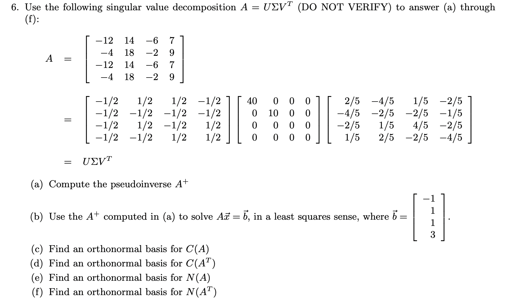 Solved 6. Use the following singular value decomposition A = | Chegg.com