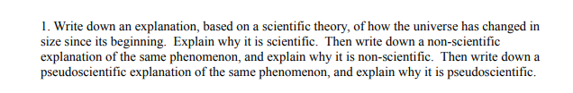 Solved 1. Write down an explanation, based on a scientific | Chegg.com