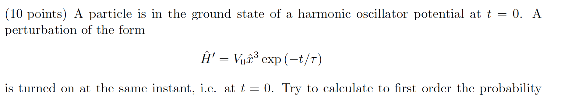 Solved (10 points) A particle is in the ground state of a | Chegg.com