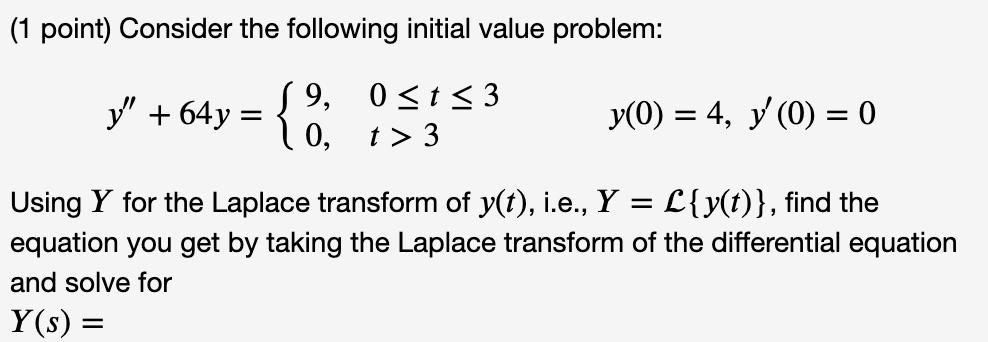 Solved (1 point) Consider the following initial value | Chegg.com