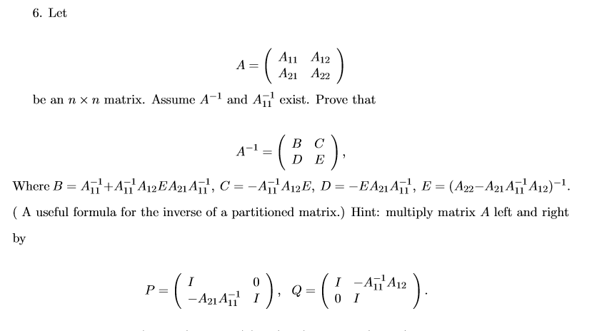 Solved 6 Let A A11 A12 A21 A22 Be An N X N Matrix