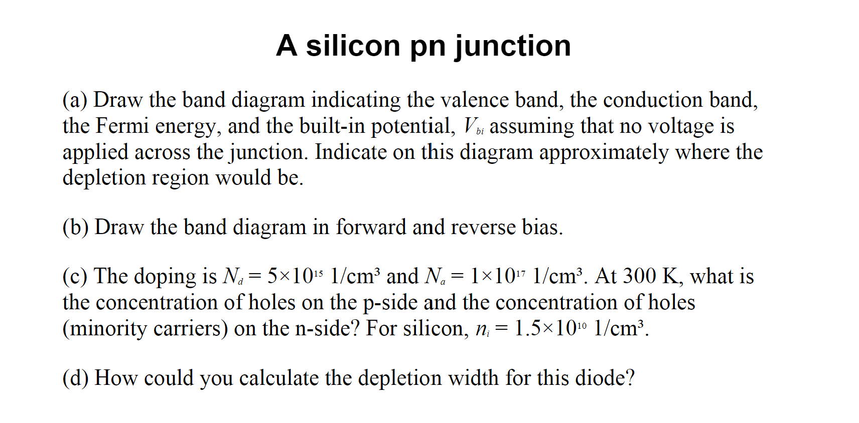 Solved A silicon pn junction (a) Draw the band diagram | Chegg.com