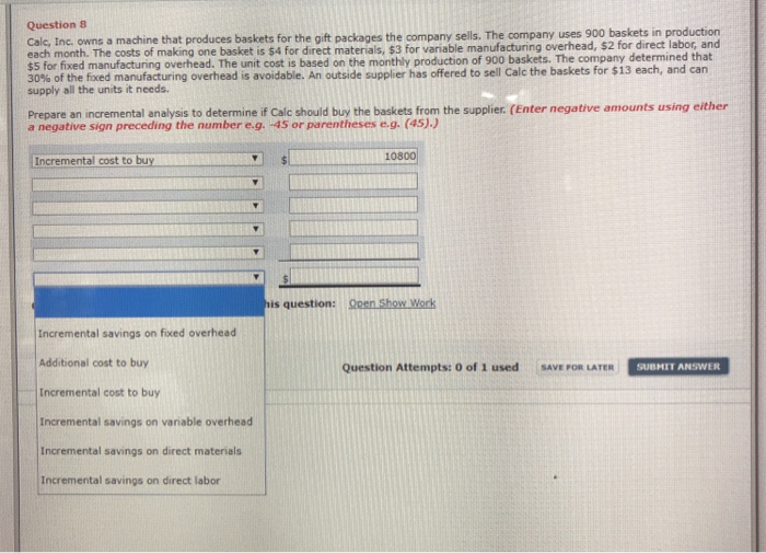 Solved Question 8 Calc, Inc. owns a machine that produces