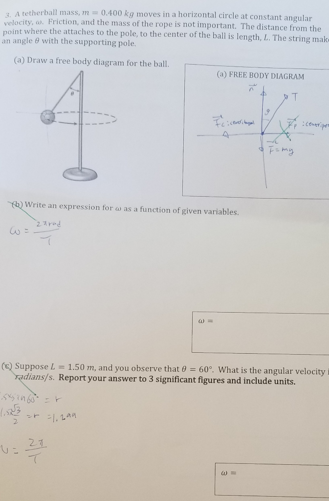 Solved ? A tetherball mass, m = 0.400 kg moves in a
