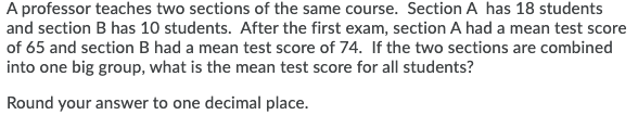 Solved A professor teaches two sections of the same course. | Chegg.com