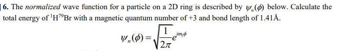 Solved 16. The normalized wave function for a particle on a | Chegg.com