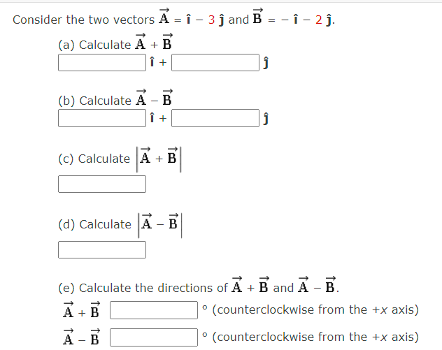 Solved Consider The Two Vectors A With Arrow = î − 3 ĵ And B | Chegg.com