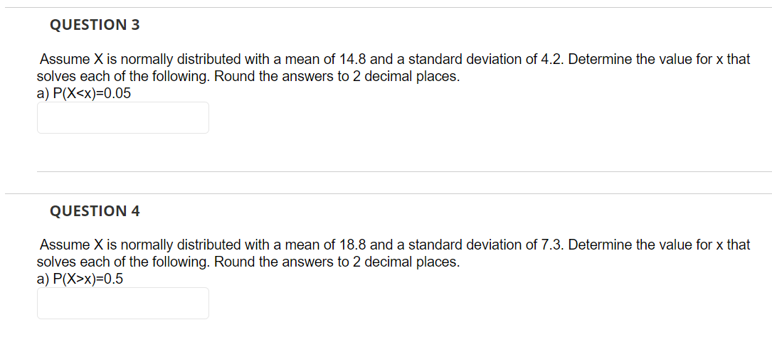 Solved QUESTION 3 Assume X is normally distributed with a | Chegg.com