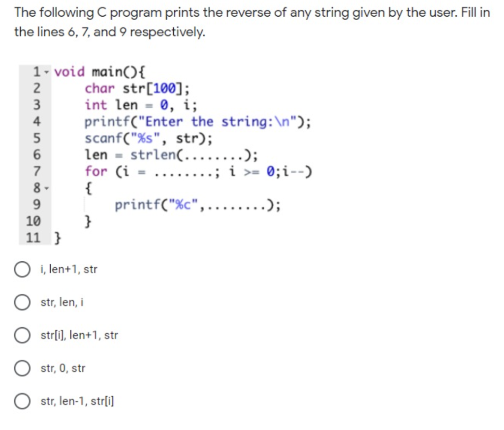 Solved The following C program prints the reverse of any | Chegg.com