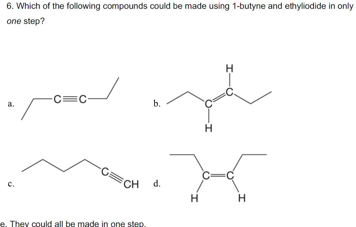 Solved Which of the following compounds could be made using | Chegg.com