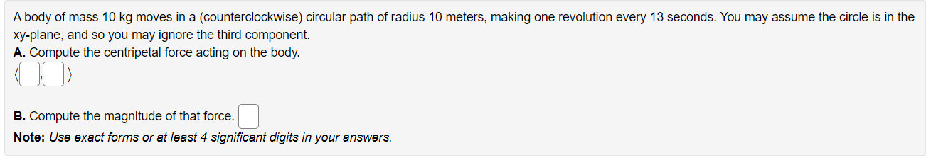 Solved A Body Of Mass 10 Kg Moves In A Counterclockwise