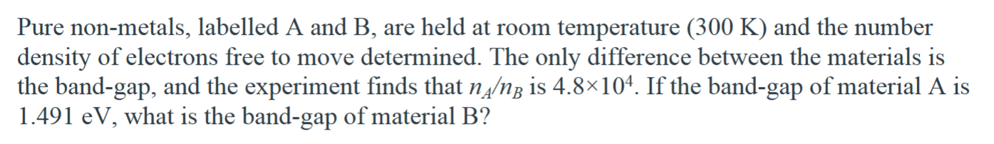 Solved Pure non-metals, labelled A and B, ﻿are held at room | Chegg.com