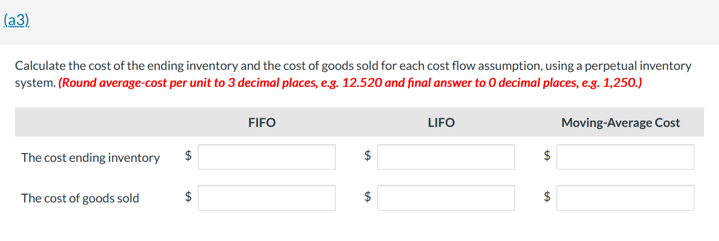 Calculate the cost of the ending inventory and the cost of goods sold for each cost flow assumption, using a perpetual invent