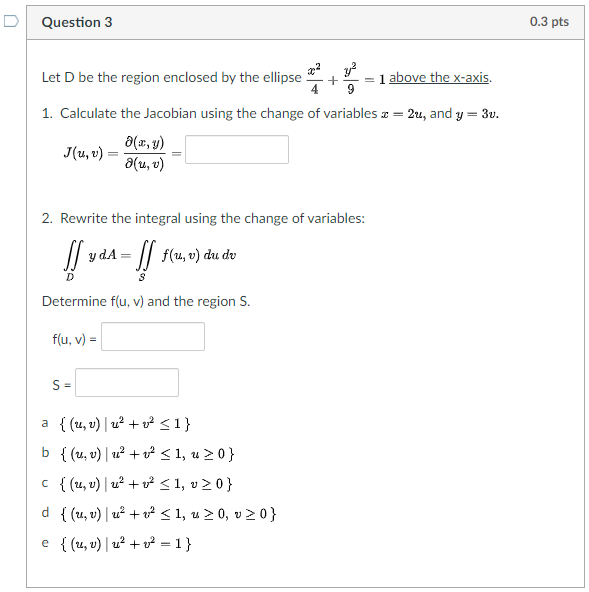 Solved Question 3 0 3 Pts Let D Be The Region Enclosed By Chegg Com