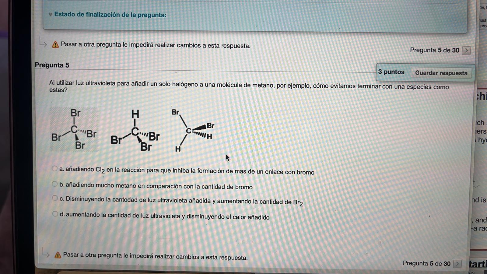 ter, Estado de finalización de la pregunta: nust pro L Pasar a otra pregunta le impedirá realizar cambios a esta respuesta. P