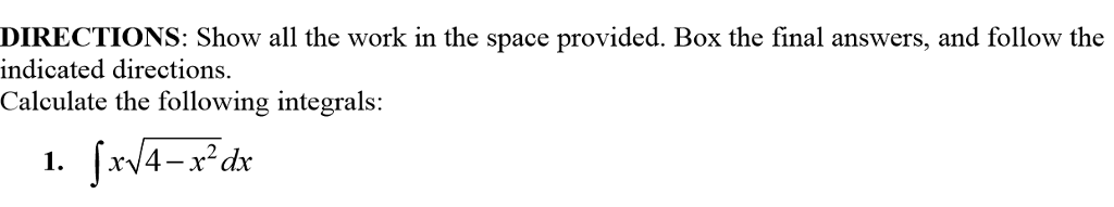 Solved DIRECTIONS: Show all the work in the space provided. | Chegg.com