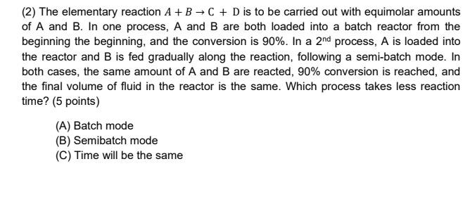 (2) The elementary reaction A+B C + D is to be | Chegg.com