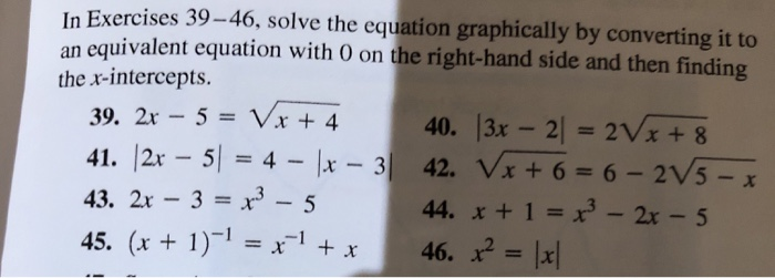 Solved In Exercises 39-46, solve the equation graphically by | Chegg.com