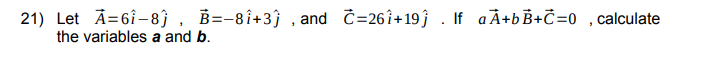 Solved The Answer Is A=5, B=7. Show Me How To Get There Show | Chegg.com