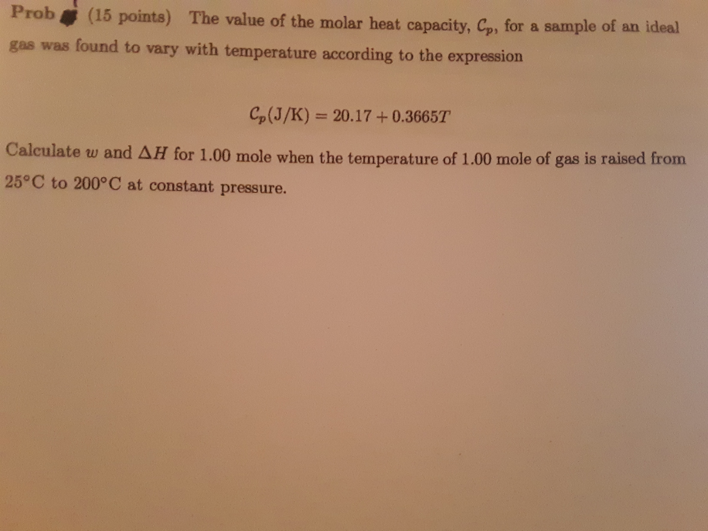 Solved Prob (15 Points) The Value Of The Molar Heat | Chegg.com