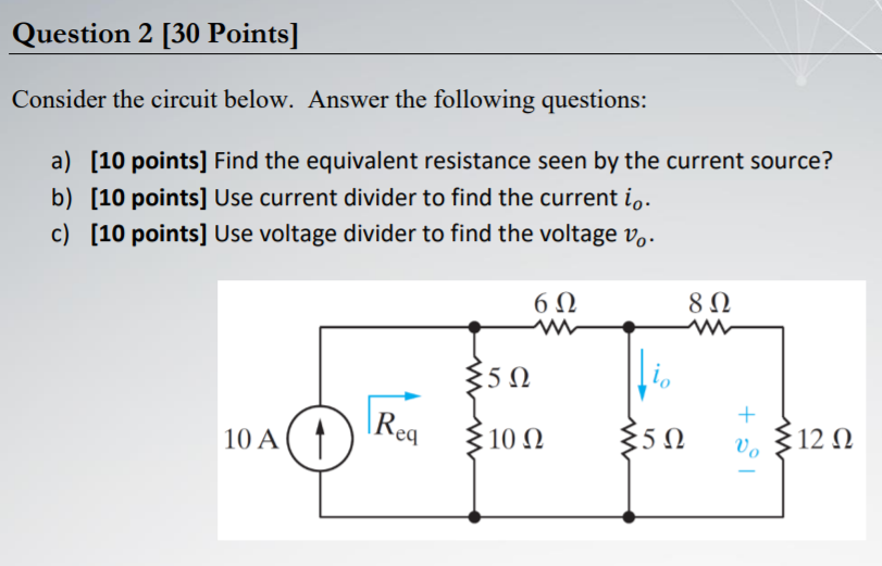 Solved Question 2 [30 Points] Consider The Circuit Below. | Chegg.com