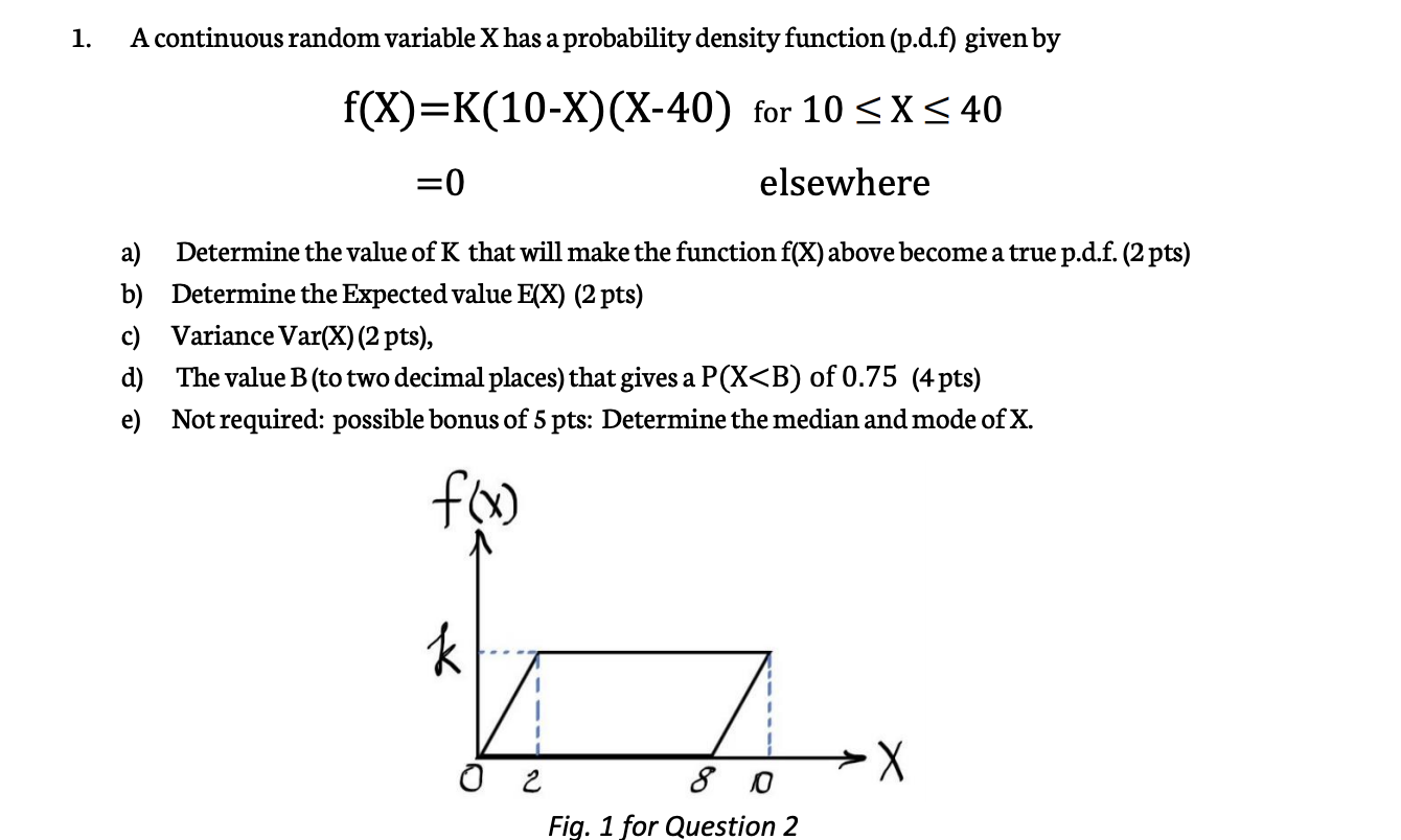 Solved 1 A Continuous Random Variable X Has A Probability Chegg Com