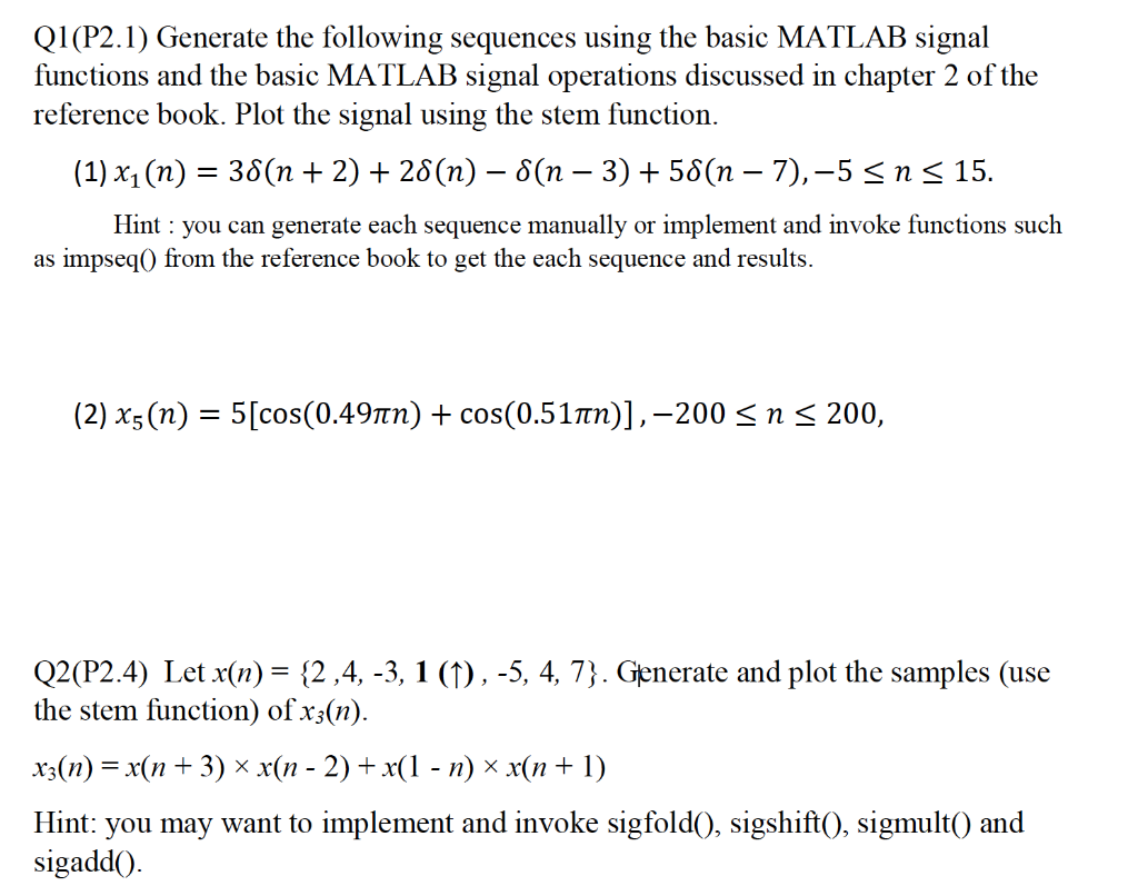 Solved Q1(P2.1) Generate The Following Sequences Using The | Chegg.com