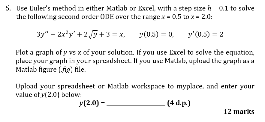 Solved 5. Use Euler's Method In Either Matlab Or Excel, With | Chegg.com