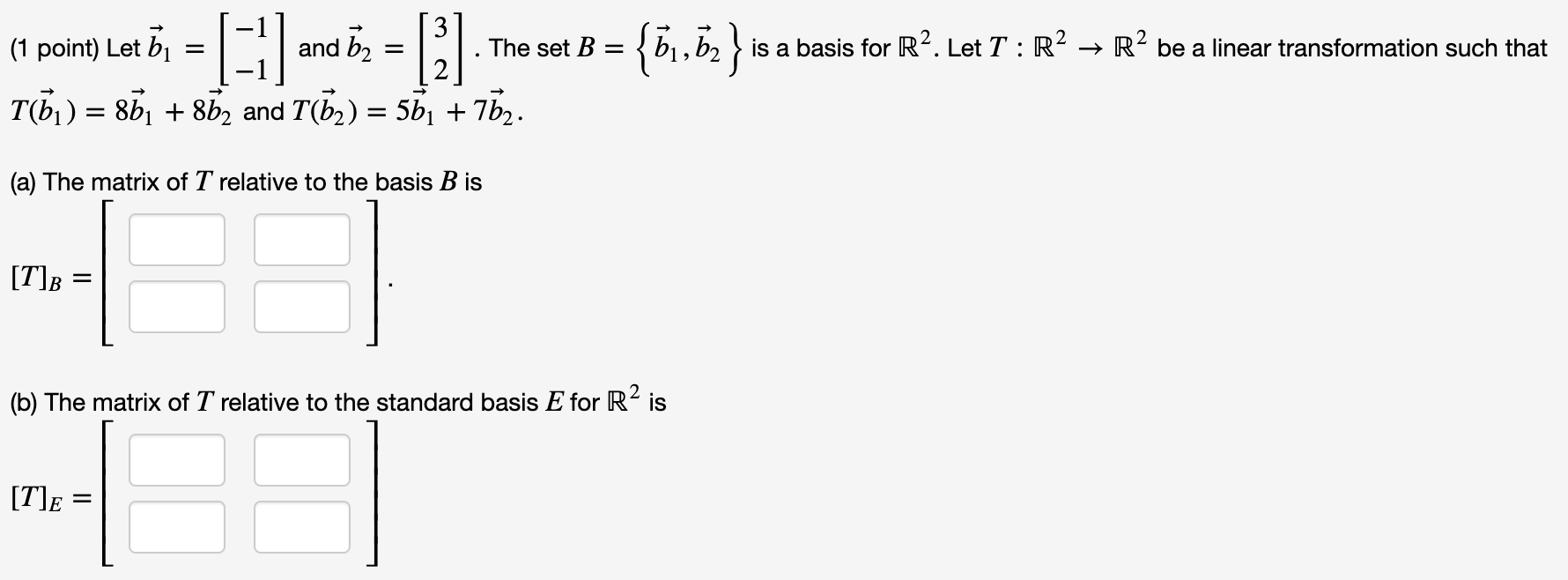 Solved 3 (1 point) Let b1 and b2 The set B = {61,62} 1,62 } | Chegg.com