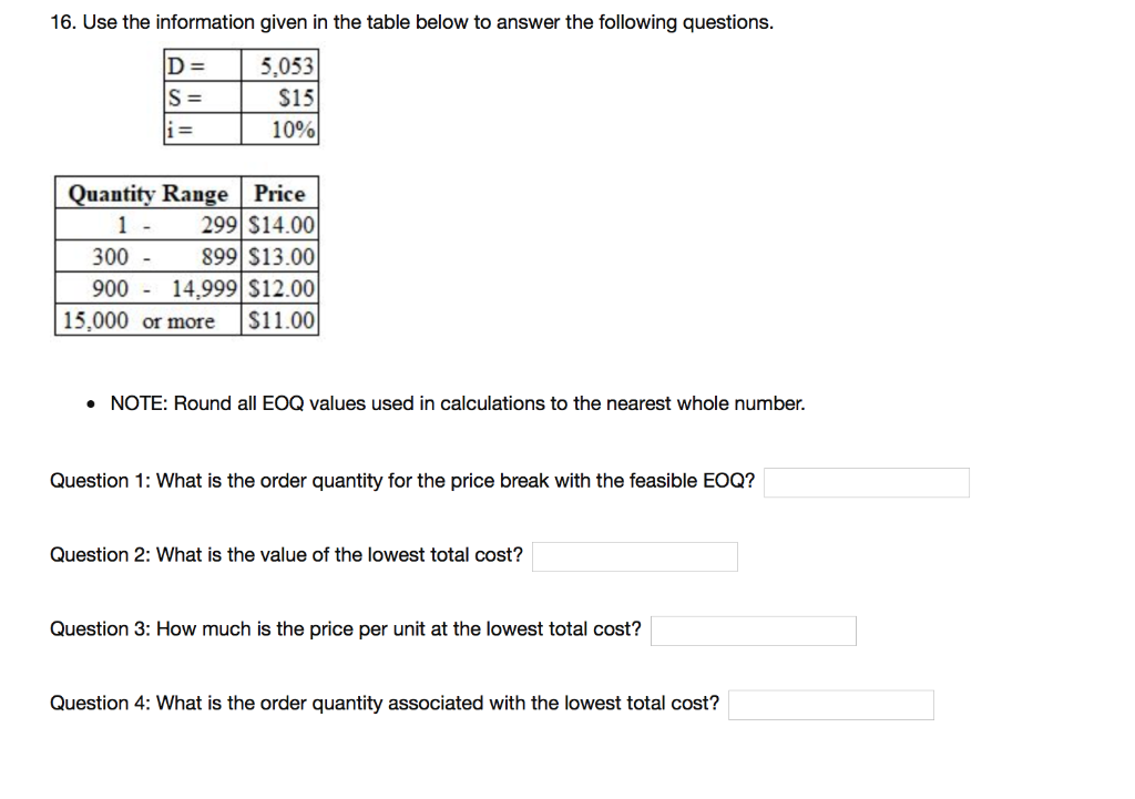 Solved 16. Use the information given in the table below to | Chegg.com