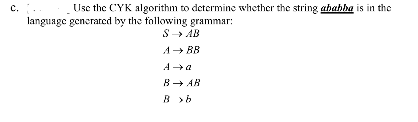 Solved C Use The Cyk Algorithm To Determine Whether 0376