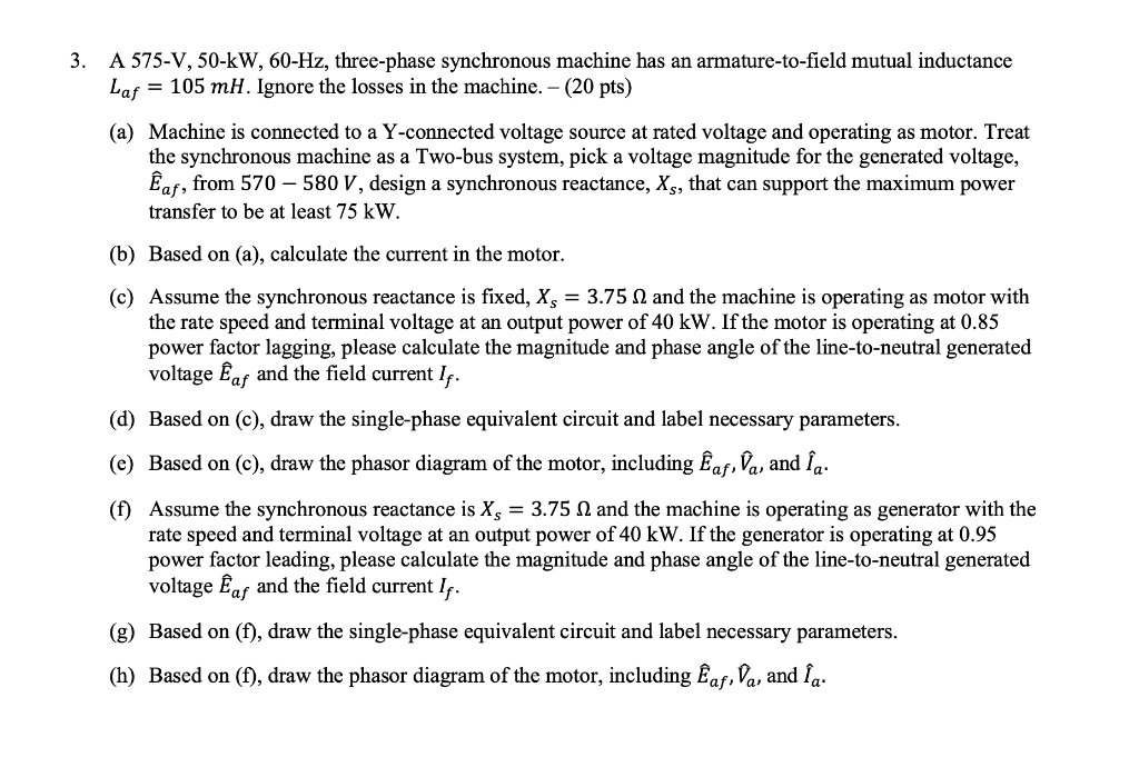 Solved 3 A 575 V 50 Kw 60 Hz Three Phase Synchronous Chegg Com