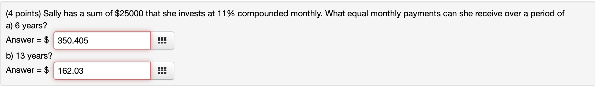 Solved (4 points) Sally has a sum of $25000 that she invests | Chegg.com