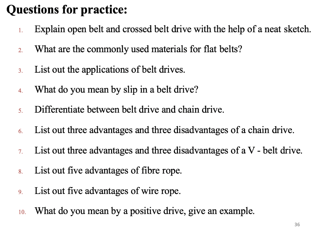 Solved Questions for practice Explain open belt and crossed