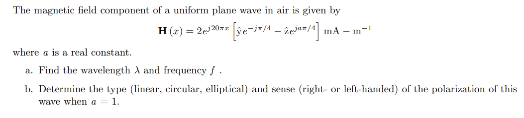 Solved The magnetic field component of a uniform plane wave | Chegg.com