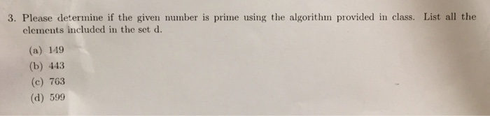 3. Please determine if the given number is prime | Chegg.com