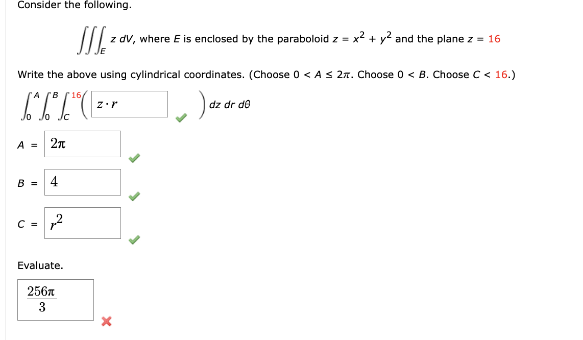 Solved Consider The Following ∭ezdv Where E Is Enclosed By 6685