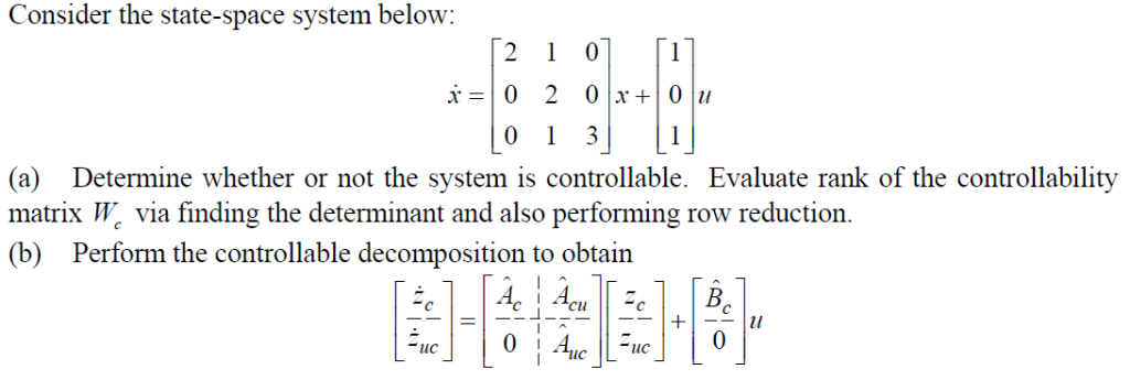 Consider the state-space system below: (a) Determine | Chegg.com