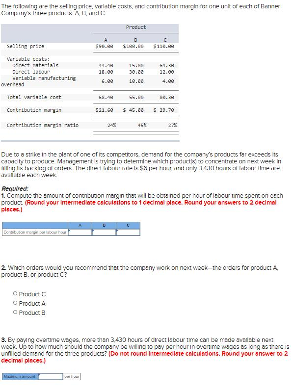 Solved The Following Are The Selling Price, Variable Costs, | Chegg.com