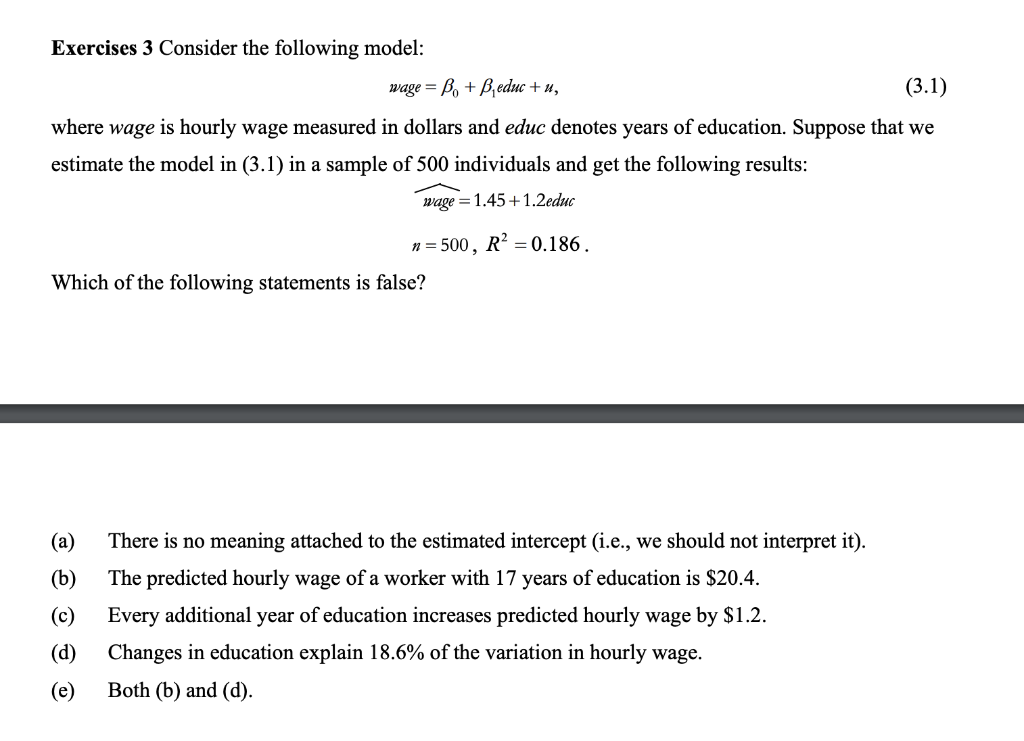 Solved Exercises 3 Consider The Following Model: Wage = B. + | Chegg.com