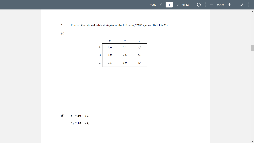 Solved Find all the rationalizable strategies of the