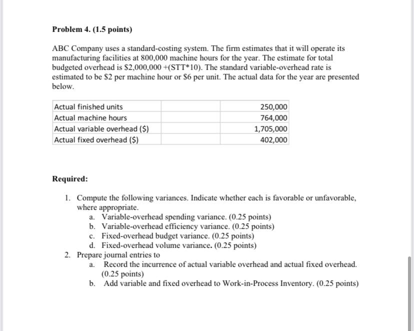 Solved Problem 4. (1.5 points) ABC Company uses a | Chegg.com