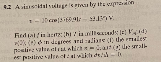 Solved 9.2 A sinusoidal voltage is given by the expression | Chegg.com