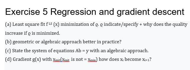 Solved Exercise 5 Regression and gradient descent (a) Least | Chegg.com