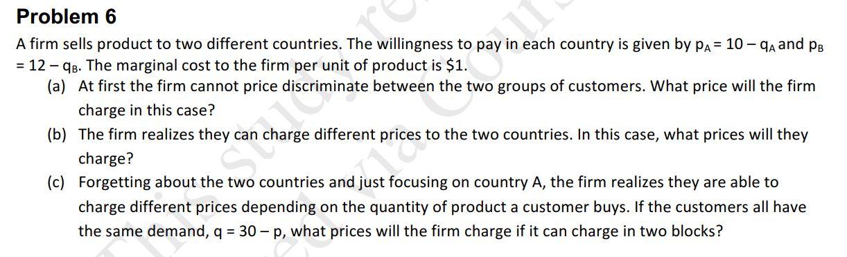 Solved = Problem 6 A Firm Sells Product To Two Different | Chegg.com